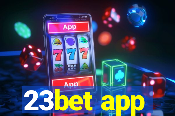 23bet app